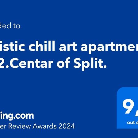 Artistic Chill Art Apartment 2+2.Centar Of Split. Exterior foto